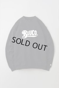 BLUCO / HEAVY PILE SWEATSHIRTS-OLD LOGO- / SWEAT(全3色）